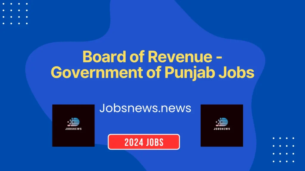 Board of Revenue - Government of Punjab Jobs