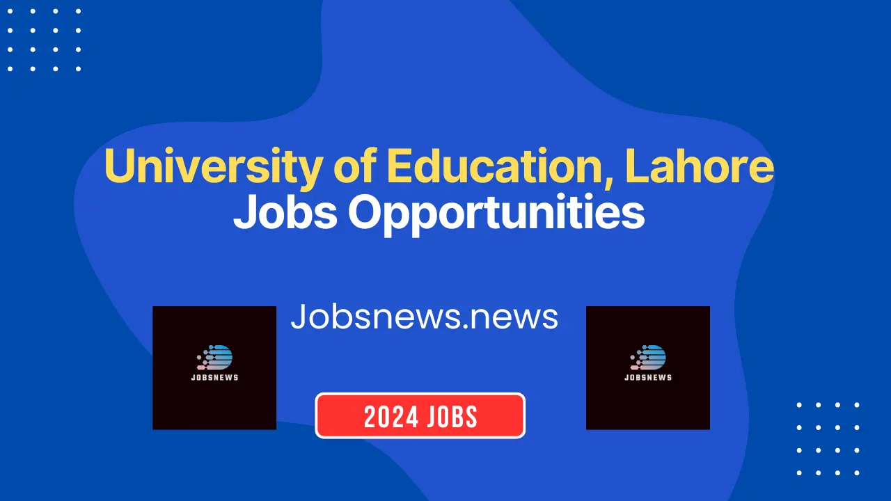 University of Education Lahore Jobs